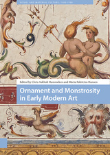 front cover of Ornament and Monstrosity in Early Modern Art