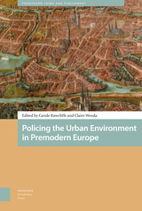 front cover of Policing the Urban Environment in Premodern Europe