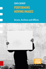 front cover of Performing Moving Images