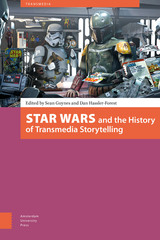 front cover of Star Wars and the History of Transmedia Storytelling