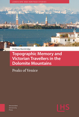 front cover of Topographic Memory and Victorian Travellers in the Dolomite Mountains
