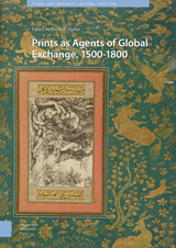 front cover of Prints as Agents of Global Exchange