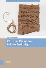 front cover of Christian Divination in Late Antiquity
