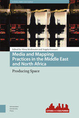 front cover of Media and Mapping Practices in the Middle East and North Africa
