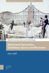 front cover of Ephemeral Spectacles, Exhibition Spaces and Museums
