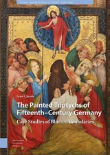 front cover of The Painted Triptychs of Fifteenth-Century Germany