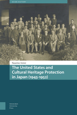 front cover of The United States and Cultural Heritage Protection in Japan (1945-1952)
