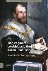 front cover of Transregional Lordship and the Italian Renaissance