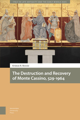 front cover of The Destruction and Recovery of Monte Cassino, 529-1964
