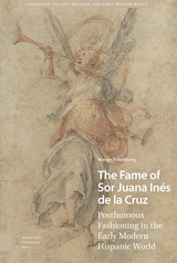 front cover of The Fame of Sor Juana Inés de la Cruz