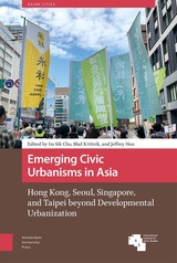 front cover of Emerging Civic Urbanisms in Asia