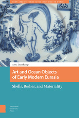 front cover of Art and Ocean Objects of Early Modern Eurasia