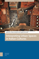 front cover of Interpreting Urban Spaces in Italian Cultures