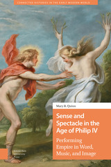 front cover of Sense and Spectacle in the Age of Philip IV