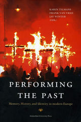 front cover of Performing the Past