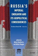 front cover of Russia's Imperial Endeavor and Its Geopolitical Consequences