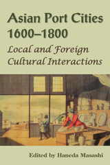 front cover of Asian Port Cities, 1600-1800